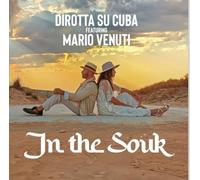 Dirotta Su Cuba Feat. Mario Venuti - Dirotta Su Cuba feat. Mario Venuti, "In The Souk" Vinile Nero Numerato con Inserto Autografato
