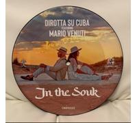 Dirotta Su Cuba Feat. Mario Venuti - In The Souk (7" Picture Disc Limited Edition with special insert only 100 numbered copies Record Store Day 2025)