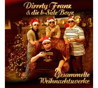 Dirrrty Franz - Gesammelte Weihnachtswerke & Die B-Side Boyz (2 CD)