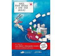 Dirsi «Buon Natale» è una cosa seria! Ediz. ad alta leggibilità