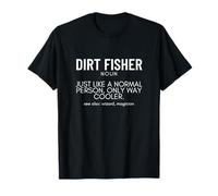 Dirt Fisher Definizione Divertente Metal Detecting Dirt Fishing Maglietta
