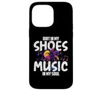 Dirt in my shoes music in my soul Custodia per iPhone 14 Pro Max