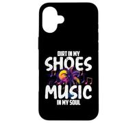 Dirt in my shoes music in my soul Custodia per iPhone 16 Plus