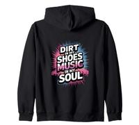 DIRT IN MY SHOES MUSIC IN MY SOUL Felpa con Cappuccio