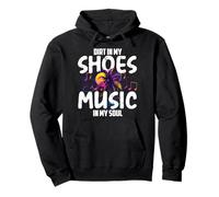 Dirt in My Shoes Music in My Soul Felpa con Cappuccio