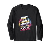 DIRT IN MY SHOES MUSIC IN MY SOUL Maglia a Manica