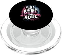 DIRT IN MY SHOES MUSIC IN MY SOUL PopSockets PopGrip per MagSafe