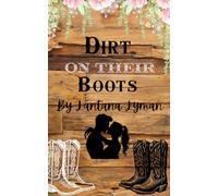 Dirt On Their Boots: A Small Town Country Romance