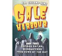 C D Gallant-King Dirtbag Satan Worshippers From Down by the Bay (Tascabile)