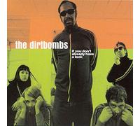 The Dirtbombs If You Don't Already Have a Look (CD) Album