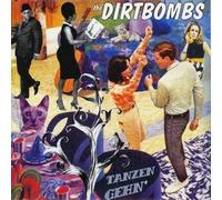 Dirtbombs,the - Tanzen Gehn'