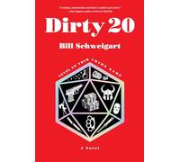 Dirty 20: A Dark Humor Crime Novel
