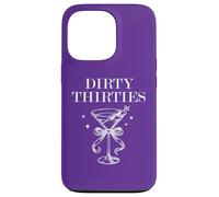 Dirty 30 Thirsty Filthy Martini Dirty Thirties in My 30s Era Custodia per iPhone 13 Pro