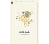 Dirty Beasts: Roald Dahl