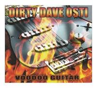 Dirty Dave Osti - Voodoo Guitar [Import]