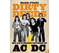Dirty Deeds: My Life Inside/Outside of AC/DC
