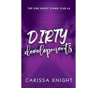 Dirty Developments: A Brother's Best Friend, Enemies-to-Lovers, Rockstar Forced Proximity Romance: 3