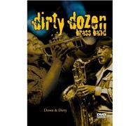 Dirty Dozen Brass Band - Down & Dirty
