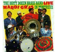 Dirty Dozen Brass Band - Live-Mardi Gras in Montreux