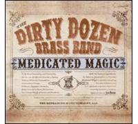 Dirty Dozen Brass Band - Medicated Magic