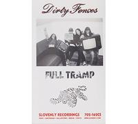 Dirty Fences - FULL TRAMP - DIRTY FENCES