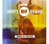 Dirty Heads - Cabin by the Sea