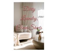 Dirty Laundry, Clean Sheets