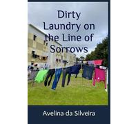 Dirty Laundry on the Line of Sorrows