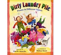 Dirty Laundry Pile: Poems in Different Voices 1st (first) by Janeczko, Paul B. (2001) Hardcover