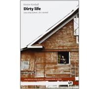 Dirty life. Una storia d'amore, cibo e animali