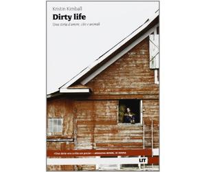 Dirty life. Una storia d'amore, cibo e animali