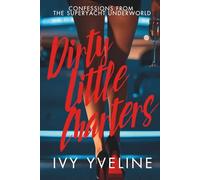 DIRTY LITTLE CHARTERS: Confessions from the superyacht underworld