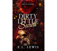 Dirty Little Secrets