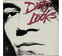 Dirty Looks - Cool From The Wire (1988) [VINYL]