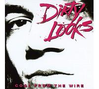 Dirty Looks Cool from the Wire (CD) Collector's Remastered Album