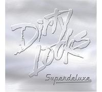 Dirty Looks - Superdeluxe