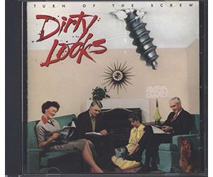 Dirty Looks - Turn of The Screw