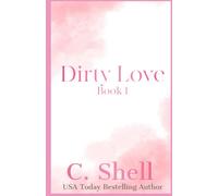 Dirty Love & Filthy Lies (Discreet Series)