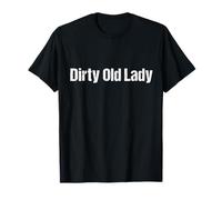 DIRTY OLD LADY Maglietta