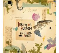 Dirty on Purpose Hallelujah Sirens/Sleep Late for a Better Tomorrow (Vinyl LP)