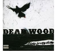 Dirty Pretty Things - Deadwood
