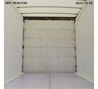 Dirty Projectors - About to Die [12" VINYL]