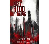 Dirty Redd My Truth: Life on FIB
