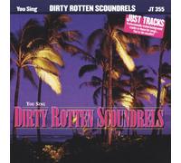 Dirty Rotten Scoundrel - Dirty Rotten Scoundrel