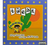 Dirty Sanchez And The Misfit Kidz (Aust Excl)