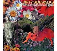 Dirty Sidewalks Bring Down The House Lights (CD)