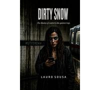 DIRTY SNOW: The illusion of control is the quietest trap