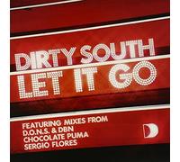 Dirty South - Let It Go - Vinile (12" - 45 rpm)