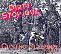 Dirty Stop Out - Cuntro Classics Vol.1 + DVD