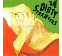 Dirty Strangers,the - Dirty Strangers (Feat. Keith Richards)